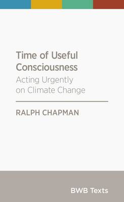 Time of Useful Consciousness: Acting Urgently on Climate Change