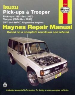 Isuzu Pick-ups, Trooper I/II Petrol-models 1981-1993 Repair Manual