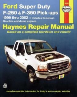 Ford Super Duty F250, F350, Excursion Pick-ups 1999-2010 Repair Manual