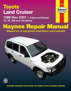 Toyota Land Cruiser 78, 79, 100, 105 Series 1998-2007 Repair Manual