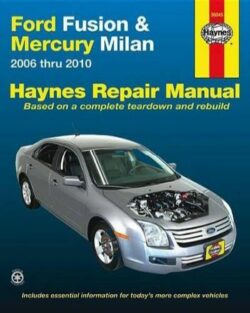 Ford Fusion & Mercury Milan Automotive Repair Manual