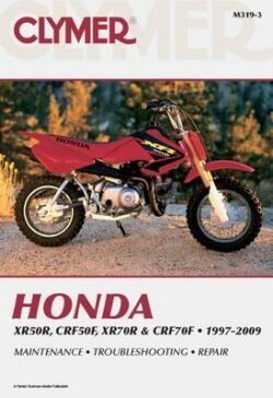 Honda XR/CRF 70 & XR/CRF70 Series 1997-2009 Repair Manual