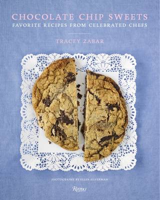 Chocolate Chip Sweets: Celebrated Chefs Share Their Favorite Recipes