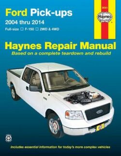 Ford F150 Full-Size 2WD/4WD Petrol 2004-2014 Repair Manual