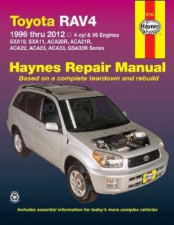 Toyota RAV4 SXA10/11, ACA20R/21R/22/23/33, GSA33R 1994-2012 Repair Manual