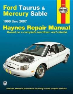 Ford Taurus & Mercury Sable 1996-2007 Repair Manual