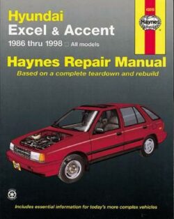 Hyundai Excel 1986-1994 & Accent 1995-2013 Repair Manual