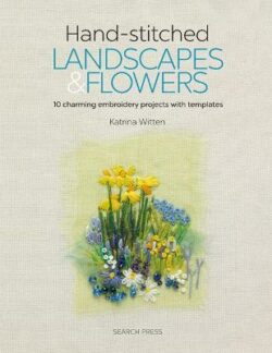 Hand-stitched Landscapes & Flowers