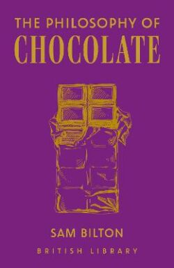 Philosophy of Chocolate