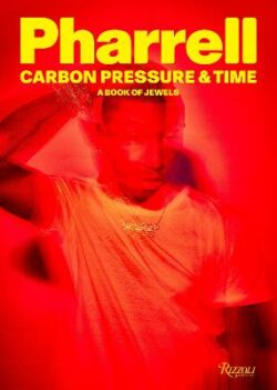 Pharrell: Carbon, Pressure & Time