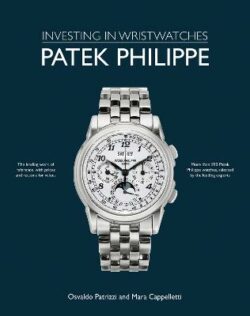 Patek Philippe: Investing in Wristwatches