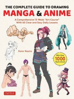 Complete Guide to Drawing Manga & Anime