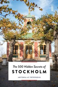 500 Hidden Secrets of Stockholm