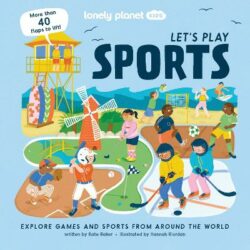 Lonely Planet Kids Let&apos;s Play Sports 1