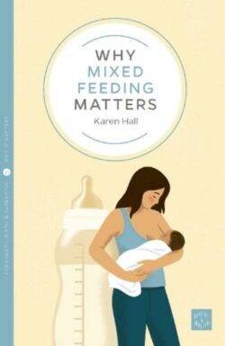 Why Mixed Feeding Matters