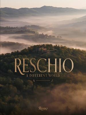 Reschio : A Different World. A-Z