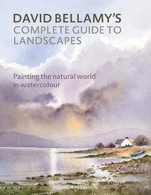 David Bellamy's Complete Guide to Landscapes