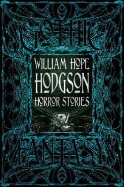 William Hope Hodgson Horror Stories