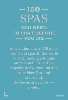 150 Spas You Need to Visit Before You Die