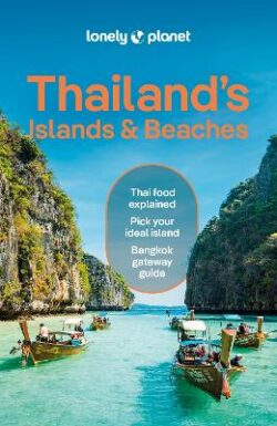 Lonely Planet Thailand&apos;s Islands & Beaches