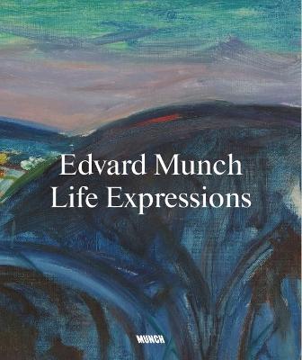 Edvard Munch: Life Expressions