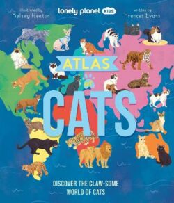 Lonely Planet Kids Atlas of Cats