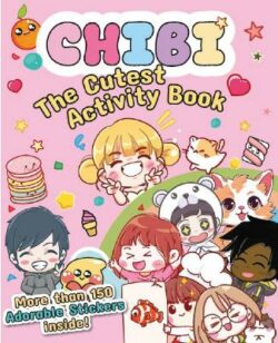 Chibi - The Cutest Activity Book