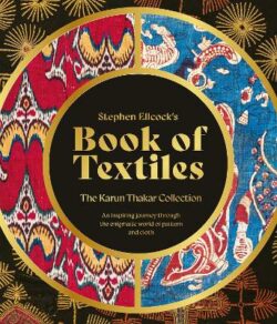 Stephen Ellcock&apos;s Book of Textiles