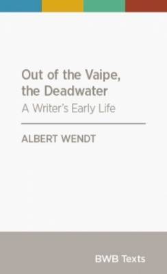 Out of the Vaipe, the Deadwater: A Writer&apos;s Early Life