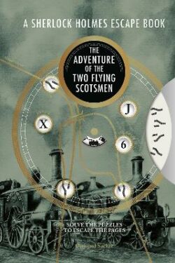 Sherlock Holmes Escape Book: The Adventure of the Two Flying Scotsmen