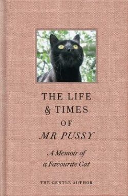 Life & Times of Mr Pussy