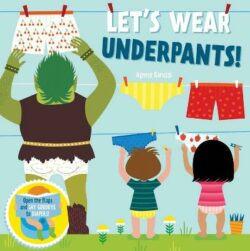 Let&apos;s Wear Underpants!