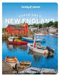 Lonely Planet Experience New England