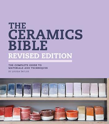 Ceramics Bible - Revised Edition