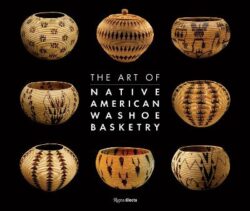 Art of Native American Washoe Basketry