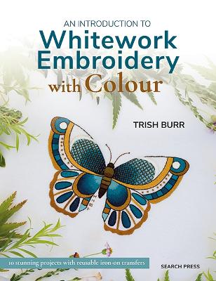 Introduction to Whitework Embroidery with Colour