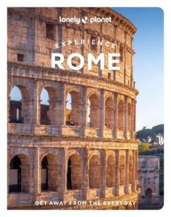 Lonely Planet Experience Rome