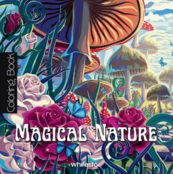 Magical Nature Colouring Book