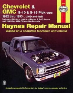 Chevrolet S-10 & GMC S-15 Pick Ups, & Oldsmobile Bravada (82 - 94)